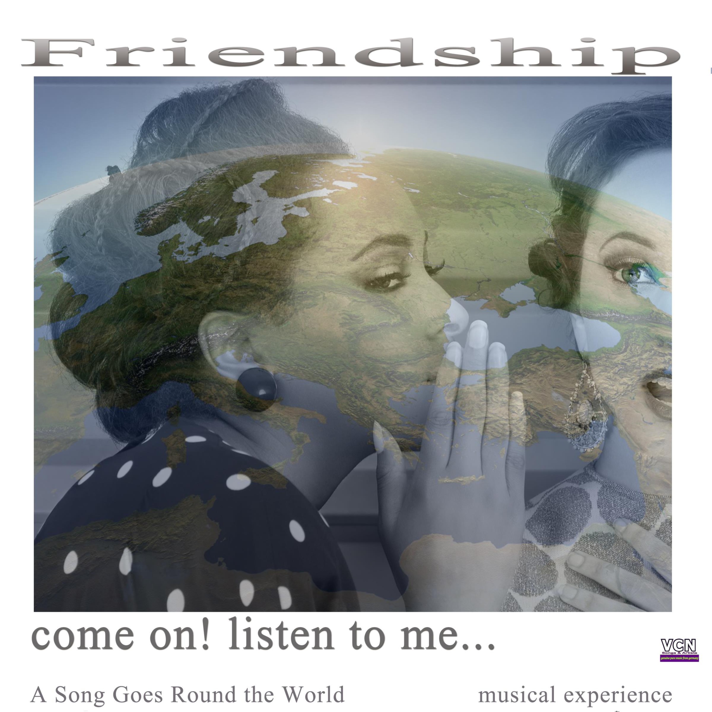 Friendship – Come on listen to me